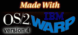Made with
                          OS/2 Warp 4